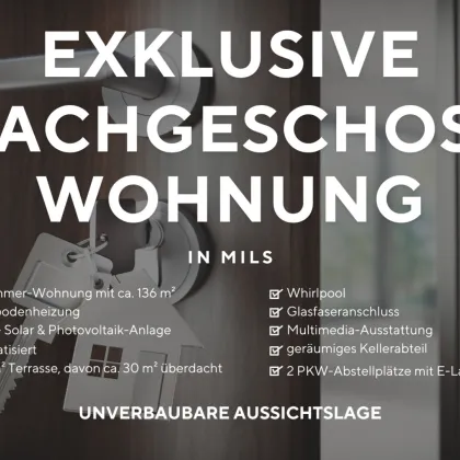 Einzigartige Dachgeschoßwohnung mit exklusiver Ausstattung und unverbaubarer Aussichtslage in MILS - Bild 2